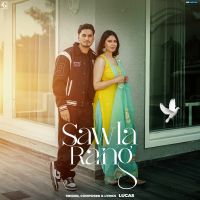 Sawla Rang Lucas Song Download Mp3