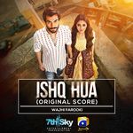 Ishq Hua (Original Score) Wajhi Farooki Song Download Mp3