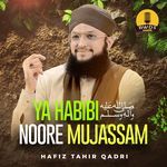 Ya Habibi Noore Mujassam Hafiz Tahir Qadri Song Download Mp3