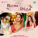 Bum Bum Diga Diga Susmita Dey,Ishan Mitra Song Download Mp3