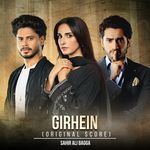 Girhein (Original Score) Sahir Ali Bagga Song Download Mp3