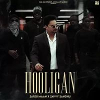 Hooligan Sargi Maan,Savvy Sandhu Song Download Mp3