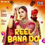 Reel Bana Do R Beer,Rashmi Nishad Song Download Mp3