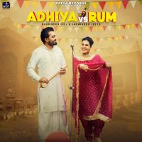 Adhiya Vs Rum Bhupinder Gill Song Download Mp3