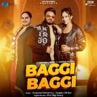 Baggi Baggi Harpreet Dhillon,Deepak Dhillon Song Download Mp3