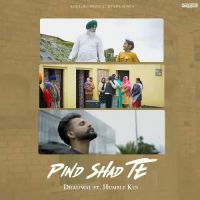 Pind Shad Te Dhaliwal Song Download Mp3