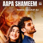 Aapa Shameem Nabeel Shaukat Ali Song Download Mp3