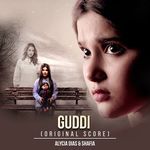 Guddi (Original Score) Alycia Dias,Shafia Song Download Mp3