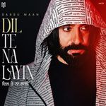 Dil Te Na Layin Babbu Maan Song Download Mp3