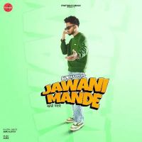 Jawani Mande Sukh Lotey Song Download Mp3