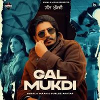 Gal Mukdi Korala Maan,Gurlej Akhtar Song Download Mp3