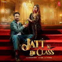 Jatt Di Class Sandeep Brar Song Download Mp3