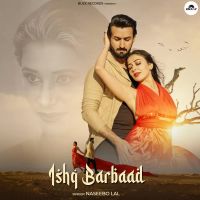 Ishq Barbaad Naseebo Lal Song Download Mp3