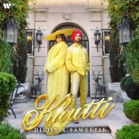 Khutti Diljit Dosanjh,Saweetie Song Download Mp3