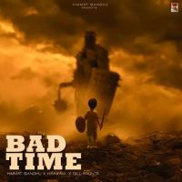 Bad Time Himmat Sandhu Song Download Mp3