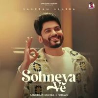 Sohneya Ve Sangram Hanjra Song Download Mp3