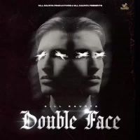 Double Face Gill Raunta Song Download Mp3