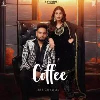 Coffee Teji Grewal Song Download Mp3