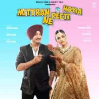 Mittran Ne Peeti Hoyia Inderjit Nikku Song Download Mp3