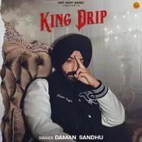 King Drip Daman Sandhu Song Download Mp3