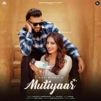 Mutiyaar Gur Sidhu,Jasmeen Akhtar Song Download Mp3