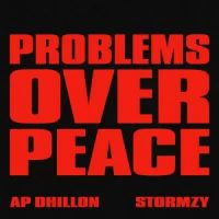 Problems Over Peace Ap Dhillon Song Download Mp3