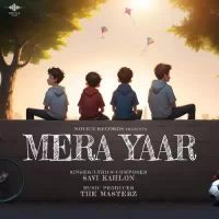 Mera Yaar Savi Kahlon Song Download Mp3