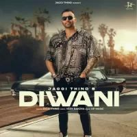 Diwani Jaggi Thind Song Download Mp3