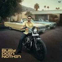 Busy Doin Nothin Prem Dhillon Song Download Mp3