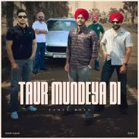 Taur Mundeya Di Romey Maan Song Download Mp3