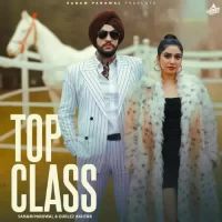 Top Class Sanam Parowal,Gurlez Akhtar Song Download Mp3