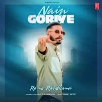 Nain Goriye Ravie Randhawa Song Download Mp3