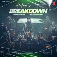 Breakdown Hukam Song Download Mp3