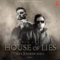 House Of Lies Ikka,Karan Aujla Song Download Mp3