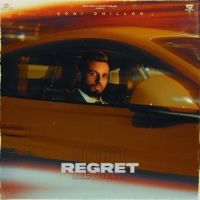 Regret Soni Dhillon Song Download Mp3