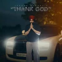 Thank God Jordan Sandhu Song Download Mp3