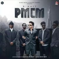 Pmcm R Nait Song Download Mp3