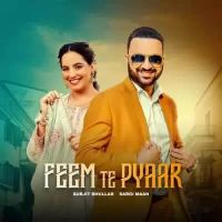 Feem Te Pyaar Surjit Bhullar,Sargi Maan Song Download Mp3