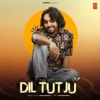 Dil Tutju Simar Doraha Song Download Mp3