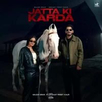 Jatta Ki Karda Major Brar,Emanat Preet Kaur Song Download Mp3