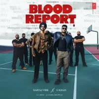 Blood Report Sartaj Virk,G Khan Song Download Mp3