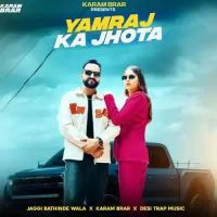 Yamraj Ka Jhota Jaggi Bathinde Wala Song Download Mp3