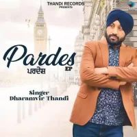 Pardes Dharamvir Thandi Song Download Mp3