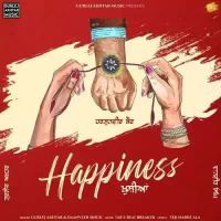 Happiness Gurlej Akhtar,Daanveer Singh Song Download Mp3