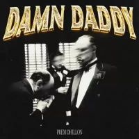 Damn Daddy Prem Dhillon Song Download Mp3