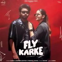 Fly Karke Sabba,Jasmeen Akhtar Song Download Mp3