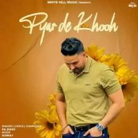 Pyar De Khooh Dil Sidhu Song Download Mp3