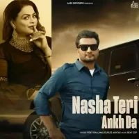 Nasha Teri Akh Da Vicky Dhaliwal,Gurlej Akhtar Song Download Mp3