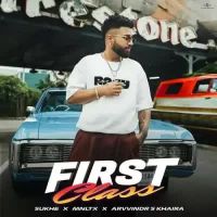 First Class Sukh E Muzical Doctorz Song Download Mp3