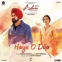 Haye O Dila Jordan Sandhu Song Download Mp3